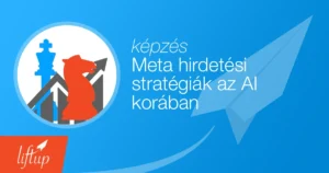 Meta hirdetési stratégiák az AI korában