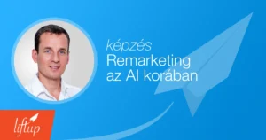 Remarketing az AI korában