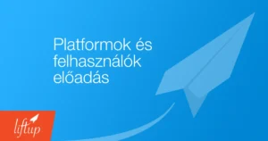 Platformok és felhasználók 2025
